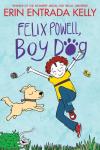 Felix Powell, Boy Dog book cover: Kid and tan dog frolic happily on grass with yo-yo, butterfly, and cat hiding behind bush