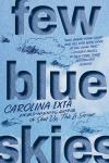 Few Blue Skies book cover: The title in dark blue letters is set against a pale blue background with line drawings of clouds