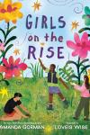 Girls on the Rise book cover: A diverse group of three girls among giant, colorful flowers