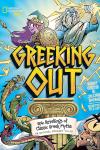 Greeking Out book cover: Greek gods and monsters ready for battle