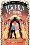 Haunted Holiday book cover: Two blond tweens emerging from a nautical-themed gate