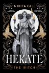 Hekate book cover: Greek goddess Hekate faces forward, two female figures behind her and a wolf-like creature at her legs, against black background