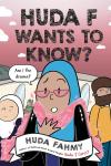 Huda F Wants to Know book cover: A young hijabi girl wearing a feather boa and glasses stands with her parents on either side