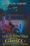 Leigh Howard and the Ghosts of Simmons-Pierce Manor book cover: Illustration of a girl sitting on a red motorcycle with a ghost on each side of her