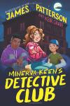 Minerva Keen's Detective Club book cover: In front of a fancy apartment building, a White tween girl holds a magnifying glass and sits on a chess board between a White boy in an arm cast and a dark-skinned boy as they all smile