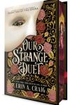 Our Strange Duet book cover: The Phantom of the Opera's white half-mask covers a top corner of the cover adorned with roses