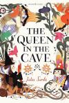 The Queen in the Cave book cover: Border of flowers, plants, and birds with three girls, one in each corner