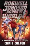 Roswell Johnson Saves the World book cover: Black tween boy running from a fiery explosion with characters from other planets