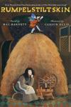 Rumpelstiltskin book cover: Young woman with dark brown hair sits by spinning wheel and giant pile of straw as little, bearded man stands on top of it