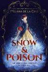 Snow & Poison Book Cover: Snow White stands in front of a dark background with magical swirls of snow at her feet