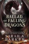 The Ballad of Falling Dragons book cover: Dragon breathes fire in a dark, mystical setting