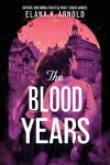 The Blood Years book cover: Illustration of two teenage girls with arms around each other; Buildings in old European city in the background