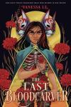 The Last Bloodcarver book cover: A young Asian woman holds a red flower in her fist through a metal ribcage