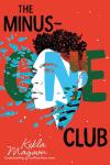 The Minus-One Club book cover: Headshot of Black teen under layer of shattered glass