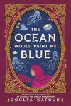 The Ocean Would Paint Me Blue book cover: Red background with gold oval frame with jellyfish and a girl in a red hijab inside