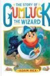 The Story of Gumluck the Wizard: Book 1 book cover: A little wizard in blue, a black raven, and a tiny ghost run down a path
