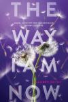 The Way I Am Now book cover: Two dandelion seed puffs twine at the stems, each with about half the seeds gone and with lots of individual seeds floating around them against a purple background