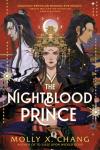 The Nightblood Prince book cover: Fei in center with sword, crown of medieval Chinese cityscapes on her head, Siwang, Yexue stand behind, backs turned