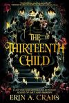 The Thirteenth Child book cover: A darkened staircase is lined with skulls, dripping candles, and crimson flowers
