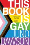 This Book is Gay book cover: Title over progress pride flag image