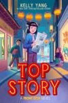 Top Story: Front Desk, Book 5 book cover: Chinese American girl holds newspaper in Chinatown street, lanterns above her