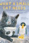 What a Small Cat Needs book cover: A small black cat holding a cup of milk, sitting outside next to a bird