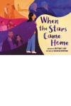 When the Stars Came Home book cover: Young dark-haired boy looks up while wrapping himself in colorful blanket; on each color section of blanket are memories of his relatives