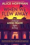 When We Flew Away book cover: Illustration of outline of young girl standing at night in apartment window