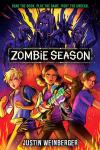 Zombie Season book cover: Three tweens brandish weapons and assume fighting stances; three zombies lurk above and behind them, partially in the darkness