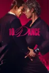 10Dance movie poster: Two Japanese men in black attire left and right center face each other with foreheads touching as they dance together closely