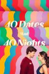 40 Dates and 40 Nights movie poster: Colorful silhouette background with a 20-something two people facing each other, smiling