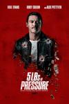 5lbs of Pressure Movie Poster: Adam DeSalvo (Luke Evans) appears in front of a red background, while stylized images of bullet holes, bullet casings, a gun, a lighter, and money appear around him