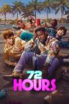 72 Hours movie poster: Kevin Hart and younger men on the beach.