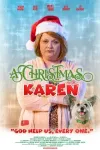 A Christmas Karen movie poster: Angry White woman with Santa hat and dog