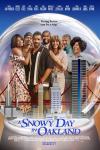 A Snowy Day in Oakland Movie Poster: The cast of the film stands together inside a snow globe