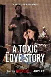 A Toxic Love Story movie poster: Blurry photo of a woman at a desk with a man gesturing in the background.