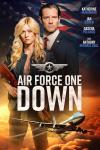 Air Force One Down Movie Poster: Secret Service agent Allison Miles (Katherine McNamara) stands, holding a rifle at waist level; she's next to President Edwards (Ian Bohen), both in front of an American flag, while Air Force One soars by below them