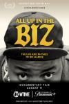 All Up in the Biz movie poster: Black and white high-angle image of Biz Markie from the eyes looking upward, wearing a light-colored necklace,  dark-colored top, and dark-colored baseball cap with gold yellow letters of the film's title and white letters featuring the streaming distributor's name, Showtime and Paramount+ and release date of August 11th