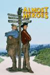 Almost Heroes movie poster: Chris Farley left, Matthew Perry center, as 1800s explorers, stand back-to-back under wooden pole with eagle and signs