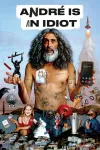 Andre is an Idiot movie poster: Shirtless man with long hair holds a smartphone and red object in surreal landscape.