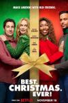 Best. Christmas. Ever! movie poster: Christmas reunion between old friends.