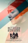 Between Borders movie poster: Close up and side view of Elizabeth Tabish looking down above a small image of a family with suitcases