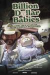 Billion Dollar Babies Movie Poster: A picture of Cabbage Patch Kids creator Xavier Roberts and his doll