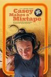 Casey Makes a Mixtape movie poster: Teen with headphones.