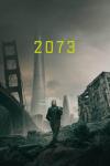 2073 movie poster: A woman walks through a dystopian city