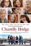 Chantilly Bridge Movie Poster: Photographs of the cast above the movie title, with a photo below of seven women standing on a bridge