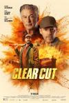 Clear Cut Movie Poster: Jack (Clive Standen) has an axe on his shoulder; the heads of Alec Baldwin and Stephen Dorff above