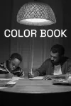 Color Book movie poster: Black father and son drawing together at a table under a lamp.