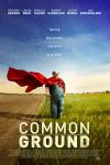 Common Ground Movie Poster: A White man in overalls and a red superhero-style cape stands on a farm
