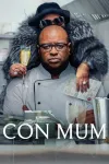 Con Mum movie poster: Black man with Black woman holding champagne holding on to him